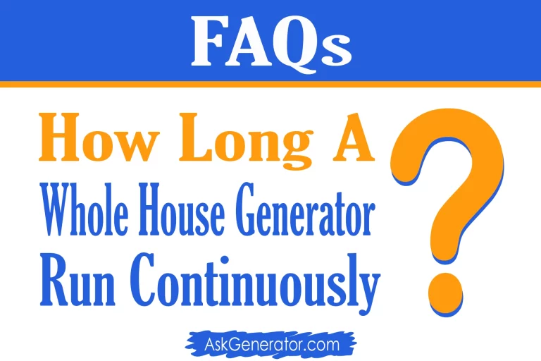 How Long Can a Whole House Generator Run Continuously in 2024?