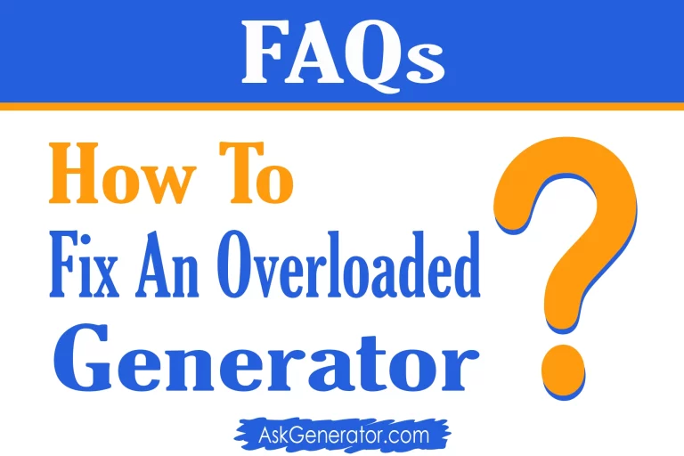 How to Fix an Overloaded Generator in 2024?
