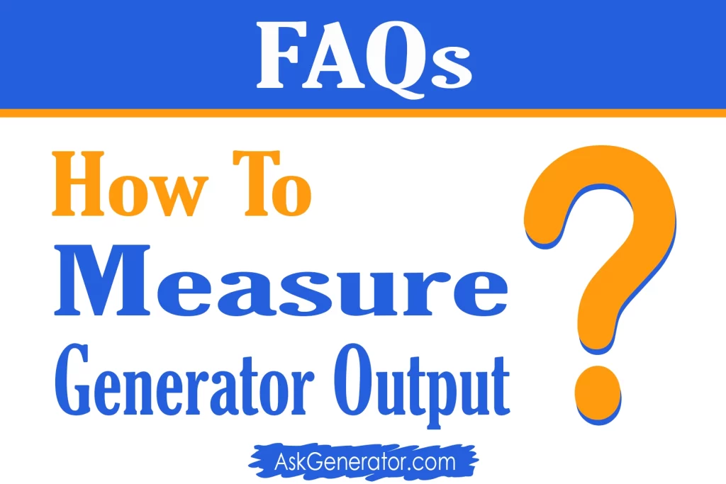 how to measure generator output