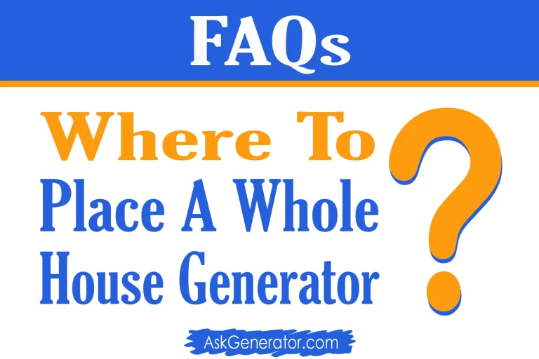 Where to Place a Whole House Generator In 2024?