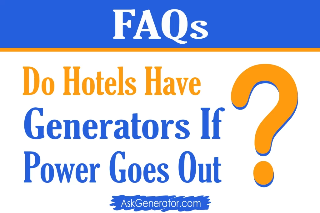 do hotels have generators if power goes out
