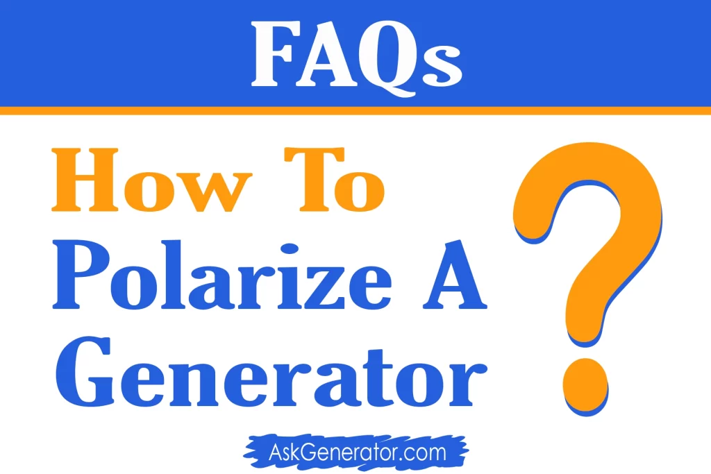 how to polarize a generator