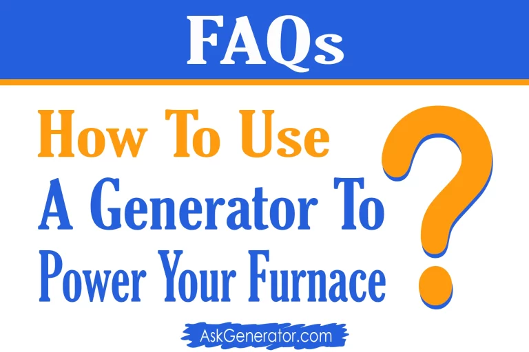 How to Use a Generator to Power Your Furnace in 5 Steps