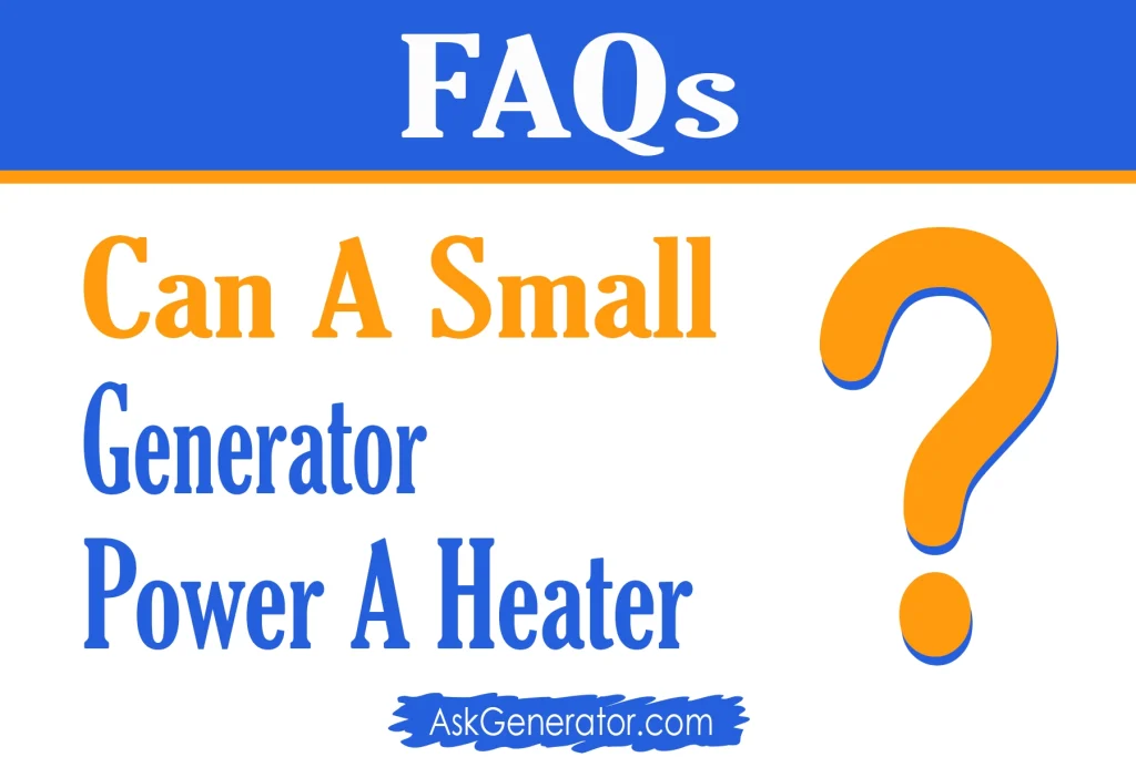 can a small generator power a heater