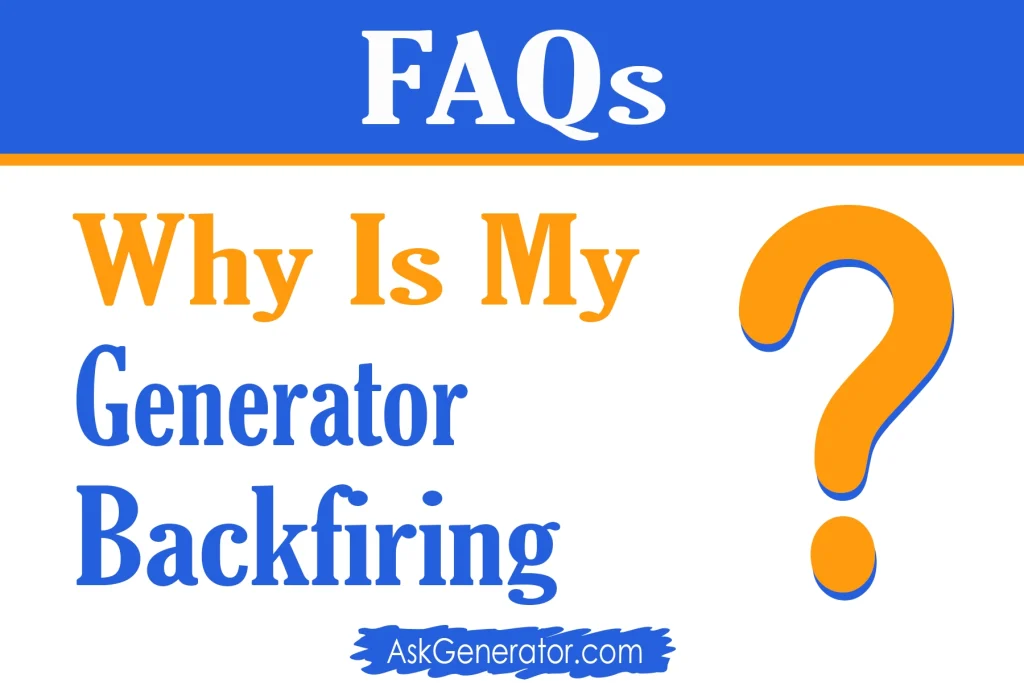 why is my generator backfiring
